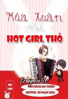 Đọc truyện Mùa Xuân Của Hot Girl Thỏ - Thư Đích Hạ Thiên