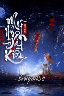 truyện Mỹ Nhân Đa Kiều - Qua Tử Hòa Trà Đọc truyện Mỹ Nhân Đa Kiều - Qua Tử Hòa Trà - Qua Tử Hòa Trà