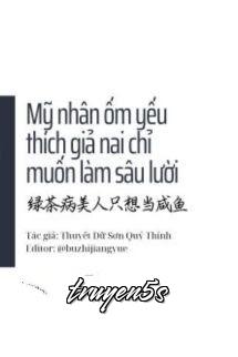 truyện Mỹ Nhân Ốm Yếu Thích Giả Nai Chỉ Muốn Làm Sâu Lười Đọc truyện Mỹ Nhân Ốm Yếu Thích Giả Nai Chỉ Muốn Làm Sâu Lười - Thuyết Dữ Sơn Quỷ Thính