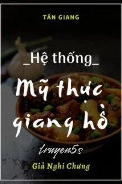 truyện Mỹ Thực Giang Hồ Đọc truyện Mỹ Thực Giang Hồ - Giả Nghi Chưng