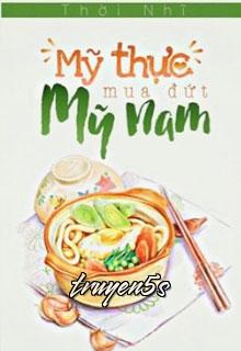 truyện Mỹ Thực Mua Đứt Mỹ Nam Đọc truyện Mỹ Thực Mua Đứt Mỹ Nam - Thời Nhĩ
