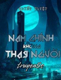 Đọc truyện Nam Chính Không Thay Người - Quyết Tuyệt