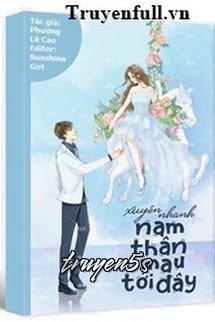 Đọc truyện Nam Thần Mau Tới Đây - Phượng Lê Cao