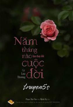 truyện Năm Tháng Nào Làm Thay Đổi Cuộc Đời Đọc truyện Năm Tháng Nào Làm Thay Đổi Cuộc Đời - Cơ Lưu Thương