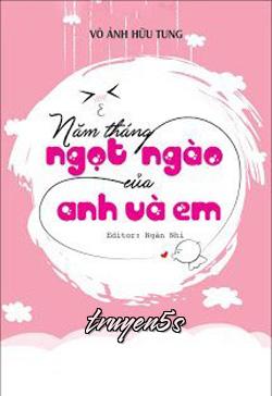 Đọc truyện Năm Tháng Ngọt Ngào Của Anh Và Em - Vô Ảnh Hữu Tung