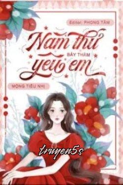 truyện Năm Thứ Bảy Thầm Yêu Em Đọc truyện Năm Thứ Bảy Thầm Yêu Em - Mộng Tiêu Nhị