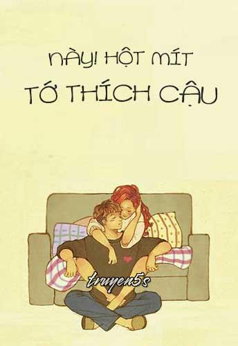 truyện Này Hột Mít! Tớ Thích Cậu!!! Đọc truyện Này Hột Mít! Tớ Thích Cậu!!! - Kim Minh