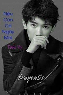 Đọc truyện Nếu Còn Có Ngày Mai - Tiểu Vy - Tiểu Vy