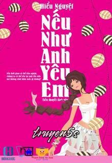 Đọc truyện Nếu Như Anh Yêu Em - Hiểu Nguyệt