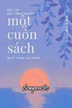 Đọc truyện Nếu Tôi Gửi Tặng Người Một Cuốn Sách - Nhất Trản Dạ Đăng