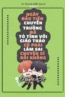 truyện Ngày Đầu Tiên Chuyển Trường Đã Tỏ Tình Với Hotboy Trường Có Phải Hơi Sai Sai? Đọc truyện Ngày Đầu Tiên Chuyển Trường Đã Tỏ Tình Với Hotboy Trường Có Phải Hơi Sai Sai? - Tụ Thanh Hiểu Bạch