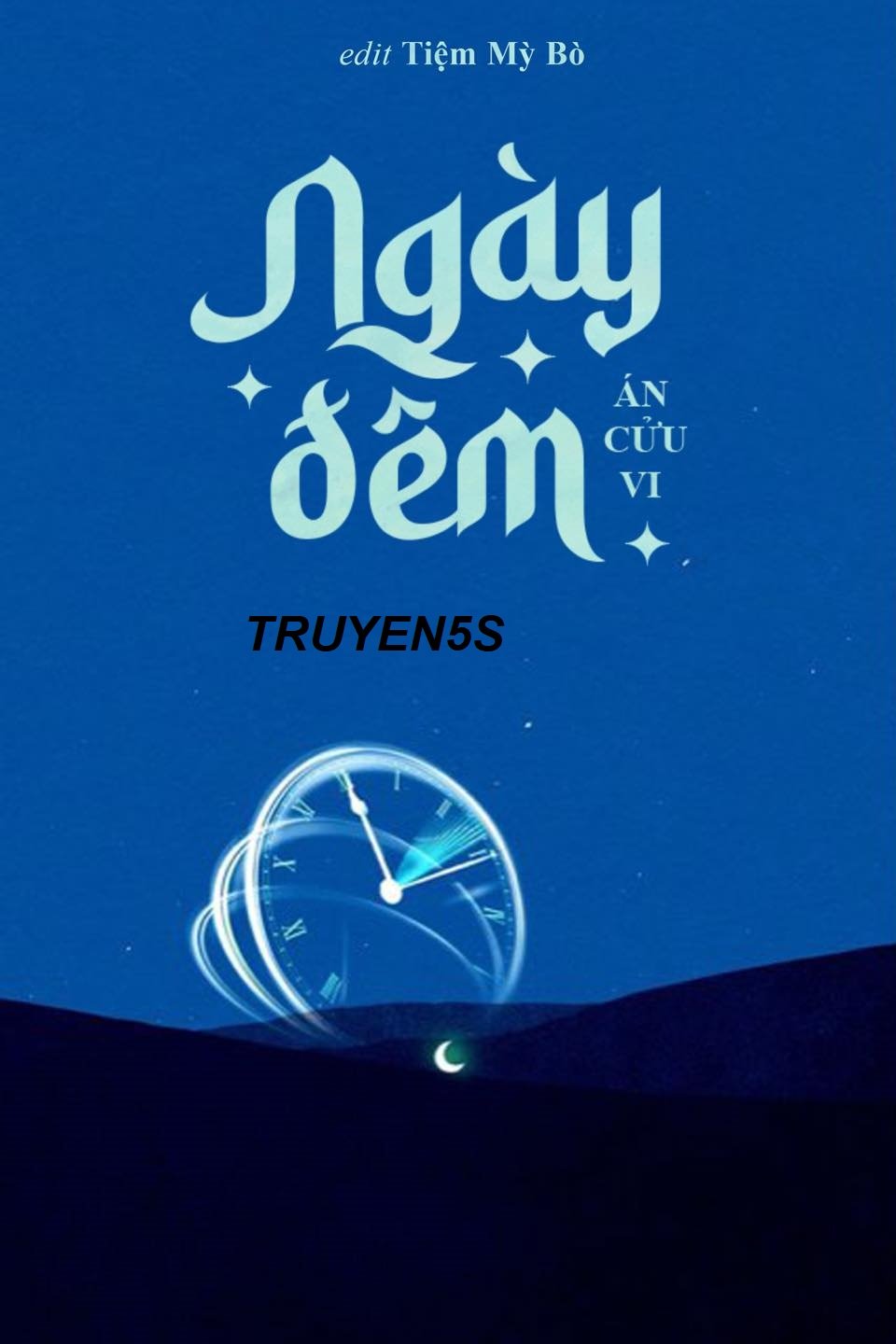 truyện Ngày Đêm – Án Cửu Vi Đọc truyện Ngày Đêm – Án Cửu Vi - Án Cửu Vi