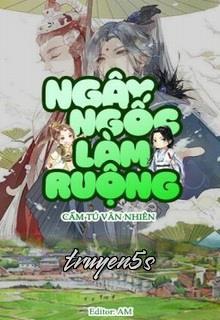 Đọc truyện Ngây Ngốc Làm Ruộng - Cẩm Tú Vân Nhiên