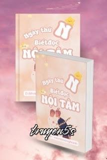 truyện Ngày Thứ N Biết Đọc Nội Tâm - CUOU Đọc truyện Ngày Thứ N Biết Đọc Nội Tâm - CUOU - CUOU