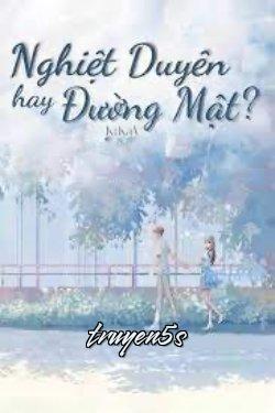 truyện Nghiệt Duyên Hay Đường Mật Đọc truyện Nghiệt Duyên Hay Đường Mật - KiKaV