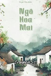 Đọc truyện Ngõ Hoa Mai - Trầm Khiêm - Trầm Khiêm