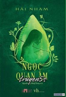 truyện Ngọc Quan Âm Đọc truyện Ngọc Quan Âm - Hải Nham