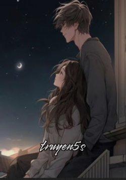 truyện Ngôi Sao Bầu Trời Đều Hái Cho Em Đọc truyện Ngôi Sao Bầu Trời Đều Hái Cho Em - Giang Tiểu Lục