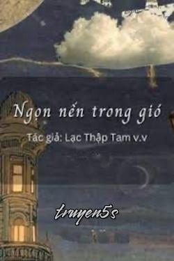 Đọc truyện Ngọn Nến Trong Gió - Lạc Thập Tam v.v
