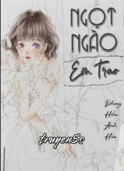 truyện Ngọt Ngào Em Trao Đọc truyện Ngọt Ngào Em Trao - Phong Hiểu Anh Hàn