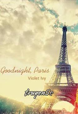 truyện Ngủ Ngon, Paris Đọc truyện Ngủ Ngon, Paris - Cận Sắc Ivy