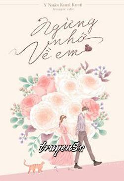 truyện Ngừng Nhớ Về Em Đọc truyện Ngừng Nhớ Về Em - Y Nhân Khuê Khuê