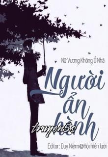 truyện Người Ẩn Hình Đọc truyện Người Ẩn Hình - Nữ Vương Không Ở Nhà