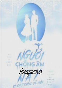 truyện Người Chồng Âm Này Có Chút Không Dễ Nuôi Đọc truyện Người Chồng Âm Này Có Chút Không Dễ Nuôi - Vô Tâm A Luân Hồi
