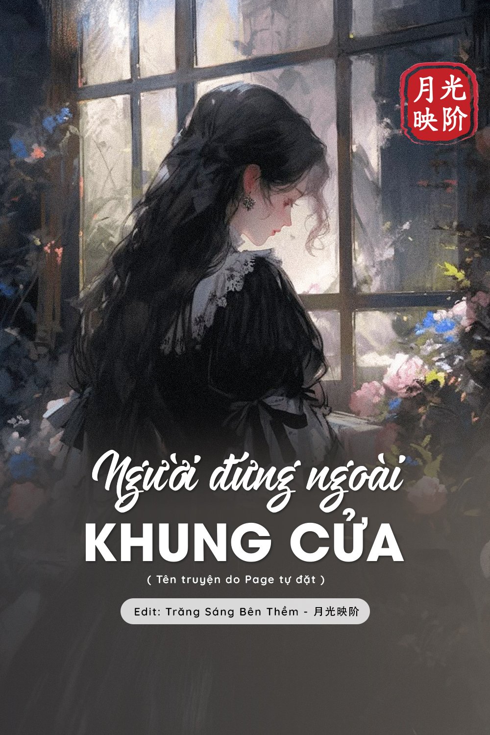 truyện Người Đứng Ngoài Khung Cửa Đọc truyện Người Đứng Ngoài Khung Cửa - Đang Cập Nhật