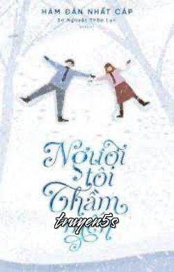 truyện Người Tôi Thầm Mến Đọc truyện Người Tôi Thầm Mến - Hàm Đản Nhất Cáp