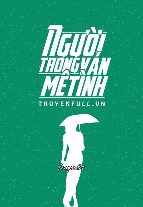 truyện Người Trong Ván Mê Tình Đọc truyện Người Trong Ván Mê Tình - Lục Xu