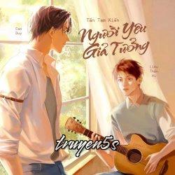 truyện Người Yêu Giả Tưởng Đọc truyện Người Yêu Giả Tưởng - Tần Tam Kiến