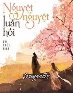 truyện Nguyệt Nguyệt Luân Hồi Đọc truyện Nguyệt Nguyệt Luân Hồi - Cố Tiểu Hoa