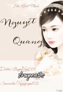 truyện Nguyệt Quang Đọc truyện Nguyệt Quang - Hắc Khiết Minh
