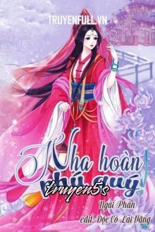 Đọc truyện Nha Hoàn Phú Quý - Ngải Phân