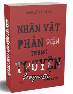 Đọc truyện Nhân Vật Phản Diện Trong Truyện - Bán Lâu Yên Sa