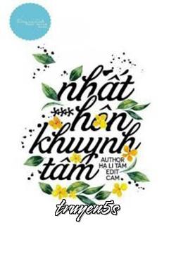 truyện Nhất Hôn Khuynh Tâm Đọc truyện Nhất Hôn Khuynh Tâm - Hạ Li Tâm