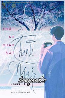 Đọc truyện Nhật Ký Quan Sát Thanh Mai - Giang La La