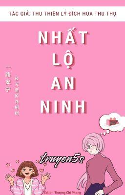 Đọc truyện Nhất Lộ An Ninh - Thu Thiên Lý Đích Hoa Thu Thụ