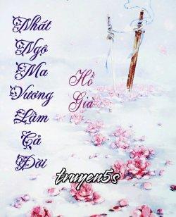 truyện Nhất Ngộ Ma Vương Nhầm Cả Đời Đọc truyện Nhất Ngộ Ma Vương Nhầm Cả Đời - Hồ Già (Sáo)