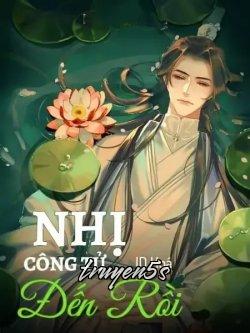 Đọc truyện Nhị Công Tử Đến Rồi - ID Hoá