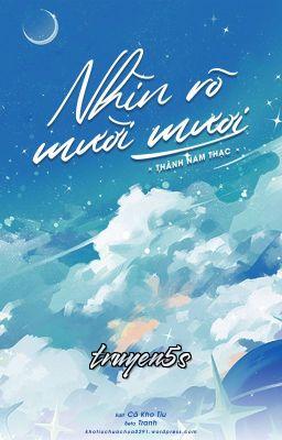 Đọc truyện Nhìn Rõ Mười Mươi - Thành Nam Thạc
