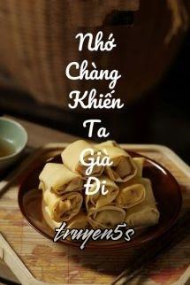 Đọc truyện Nhớ Chàng Khiến Ta Già Đi - Zhihu