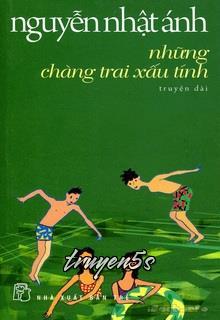 Đọc truyện Những Chàng Trai Xấu Tính - Nguyễn Nhật Ánh