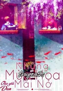 Đọc truyện Những Mùa Hoa Mãi Nở - Đan