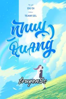 truyện Nhuỵ Quang - Du Di Đọc truyện Nhuỵ Quang - Du Di - Du Di