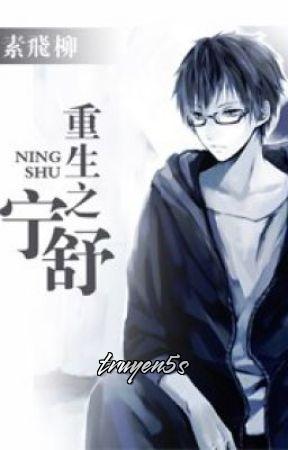 Đọc truyện Ninh Thư Trùng Sinh - Tố Phi Liễu