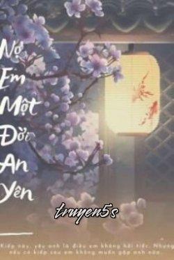 truyện Nợ Em Một Đời An Yên Đọc truyện Nợ Em Một Đời An Yên - 고독하다