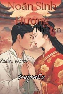Đọc truyện Noãn Sinh Hương - Phi Yên - Phi Yên