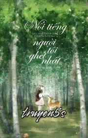 truyện Nổi Tiếng Sau Khi Tham Gia Chương Trình “Những Người Tôi Ghét Nhất” Đọc truyện Nổi Tiếng Sau Khi Tham Gia Chương Trình “Những Người Tôi Ghét Nhất” - Trúc Ngoại Sơ Cuồng